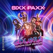 SIXX PAXX Colors Tour 2024/2025: The hottest male strip show。